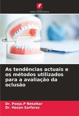 As tendências actuais e os métodos utilizados para a avaliação da oclusão