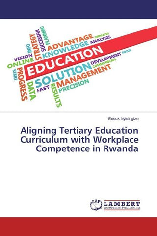 Aligning Tertiary Education Curriculum with Workplace Competence in Rwanda