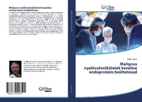 Malignus nyel¿cs¿sz¿kületek kezelése endoprotézis beültetéssel