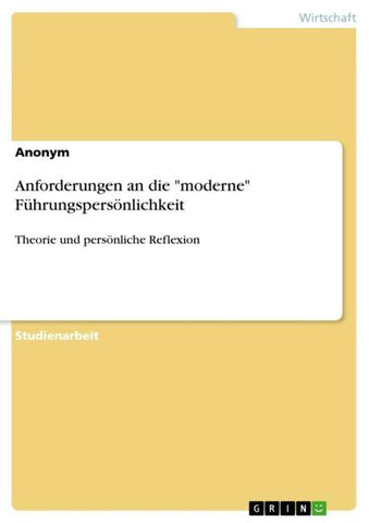Anforderungen an die "moderne" Führungspersönlichkeit