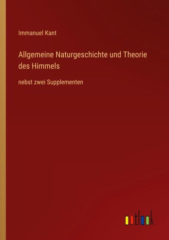 Allgemeine Naturgeschichte und Theorie des Himmels