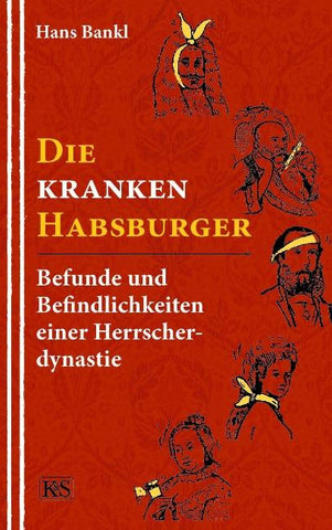 Die kranken Habsburger