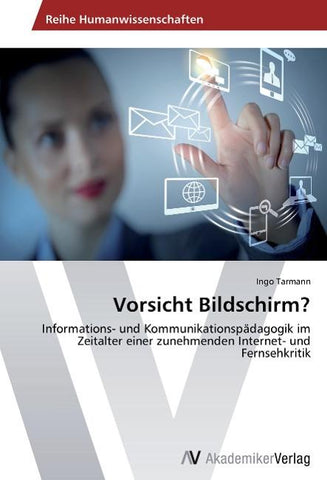 Vorsicht Bildschirm?