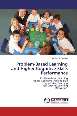 Problem-Based Learning and Higher Cognitive Skills Performance