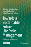 Towards a Sustainable Future - Life Cycle Management