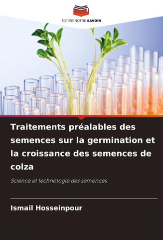 Traitements préalables des semences sur la germination et la croissance des semences de colza