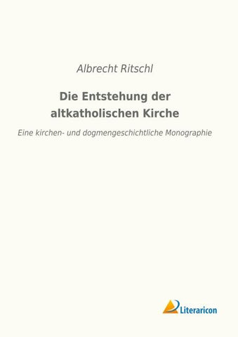 Die Entstehung der altkatholischen Kirche