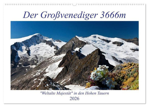 Der Großvenediger 3666m (Wandkalender 2026 DIN A2 quer), CALVENDO Monatskalender