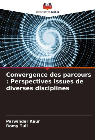 Convergence des parcours : Perspectives issues de diverses disciplines