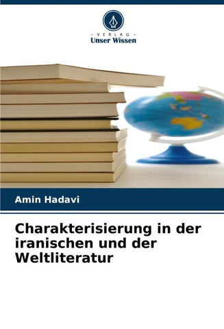 Charakterisierung in der iranischen und der Weltliteratur