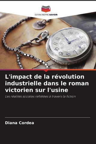 L'impact de la révolution industrielle dans le roman victorien sur l'usine