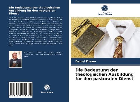 Die Bedeutung der theologischen Ausbildung für den pastoralen Dienst