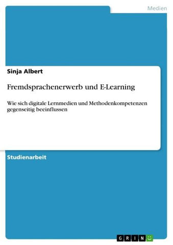 Fremdsprachenerwerb und E-Learning