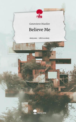 Believe Me. Life is a Story - story.one
