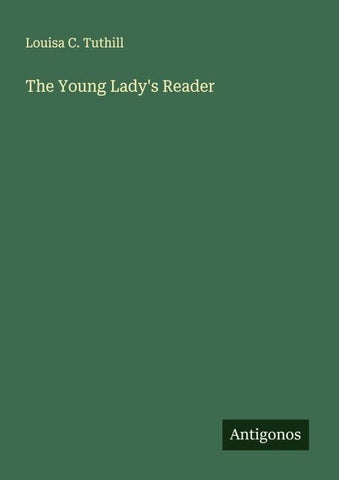 The Young Lady's Reader