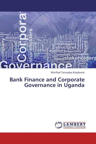 Bank Finance and Corporate Governance in Uganda