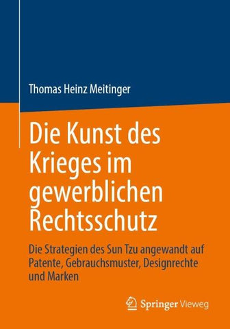 Die Kunst des Krieges im gewerblichen Rechtsschutz