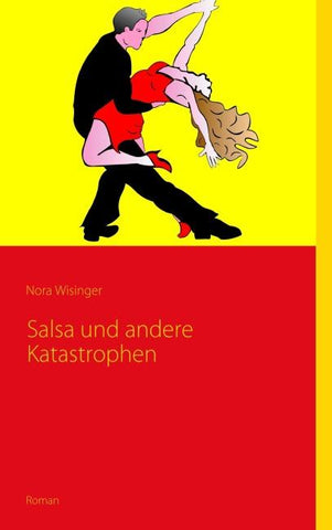 Salsa und andere Katastrophen