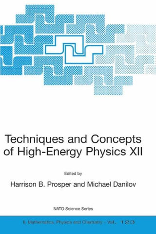 Techniques and Concepts of High-Energy Physics XII