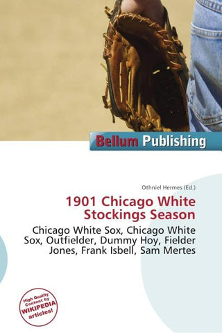 1901 Chicago White Stockings Season