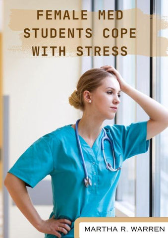 Female med students cope with stress