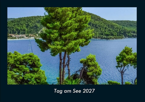 Tag am See 2027 Fotokalender DIN A4