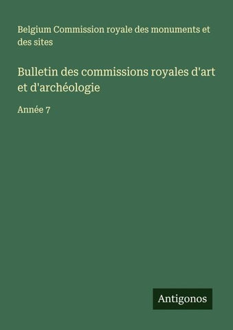 Bulletin des commissions royales d'art et d'archéologie