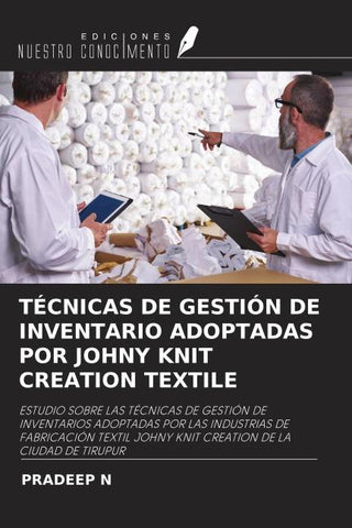 TÉCNICAS DE GESTIÓN DE INVENTARIO ADOPTADAS POR JOHNY KNIT CREATION TEXTILE