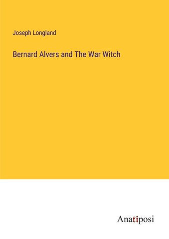 Bernard Alvers and The War Witch