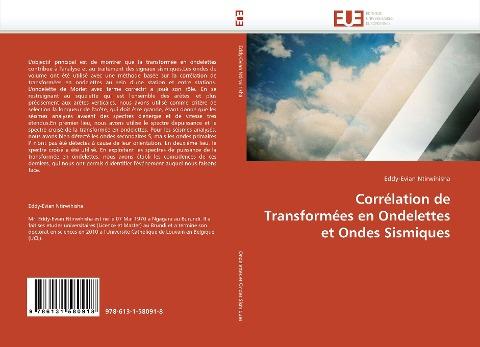 Corrélation de Transformées en Ondelettes et Ondes Sismiques