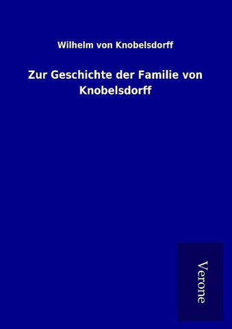 Zur Geschichte der Familie von Knobelsdorff