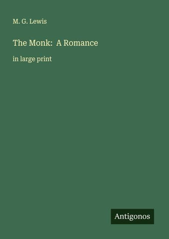 The Monk:  A Romance