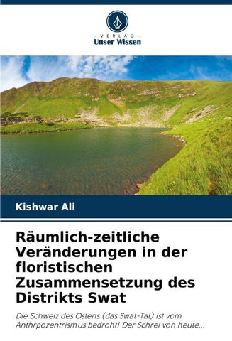 Räumlich-zeitliche Veränderungen in der floristischen Zusammensetzung des Distrikts Swat