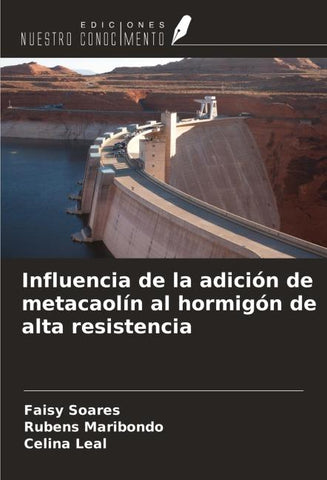 Influencia de la adición de metacaolín al hormigón de alta resistencia