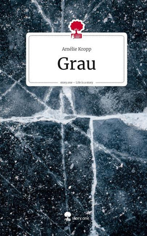 Grau. Life is a Story - story.one