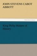 King Philip Makers of History
