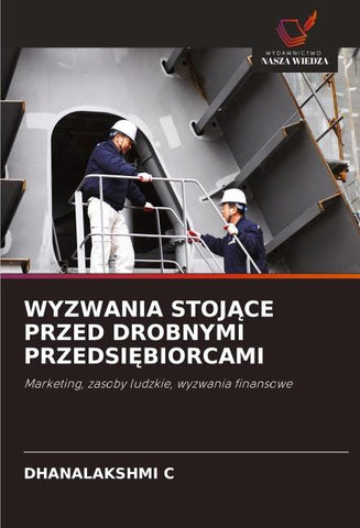 WYZWANIA STOJ¿CE PRZED DROBNYMI PRZEDSI¿BIORCAMI