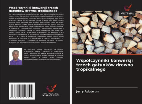 Wspó¿czynniki konwersji trzech gatunków drewna tropikalnego