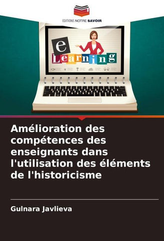 Amélioration des compétences des enseignants dans l'utilisation des éléments de l'historicisme