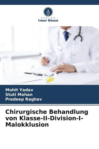 Chirurgische Behandlung von Klasse-II-Division-I-Malokklusion