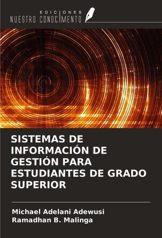 SISTEMAS DE INFORMACIÓN DE GESTIÓN PARA ESTUDIANTES DE GRADO SUPERIOR