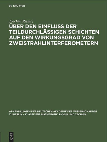 Über den Einfluß der teildurchlässigen Schichten auf den Wirkungsgrad von Zweistrahlinterferometern