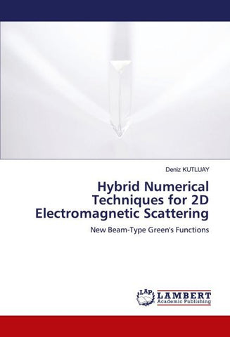 Hybrid Numerical Techniques for 2D Electromagnetic Scattering