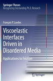 Viscoelastic Interfaces Driven in Disordered Media