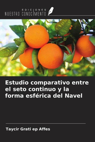 Estudio comparativo entre el seto continuo y la forma esférica del Navel