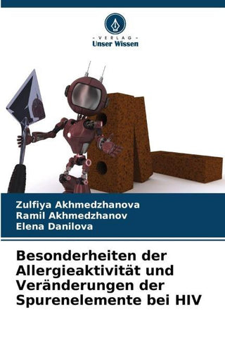 Besonderheiten der Allergieaktivität und Veränderungen der Spurenelemente bei HIV