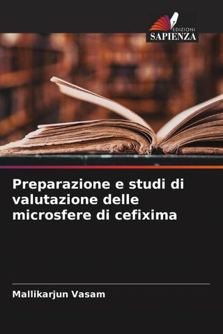 Preparazione e studi di valutazione delle microsfere di cefixima