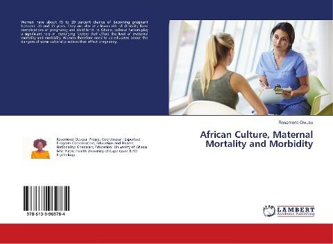 African Culture, Maternal Mortality and Morbidity