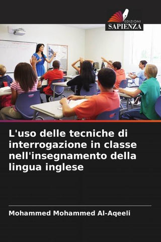 L'uso delle tecniche di interrogazione in classe nell'insegnamento della lingua inglese
