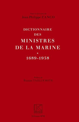 Dictionnaire des ministres de la Marine (1689-1958)